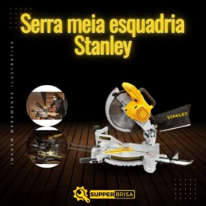 Serra Meia Esquadria Stanley